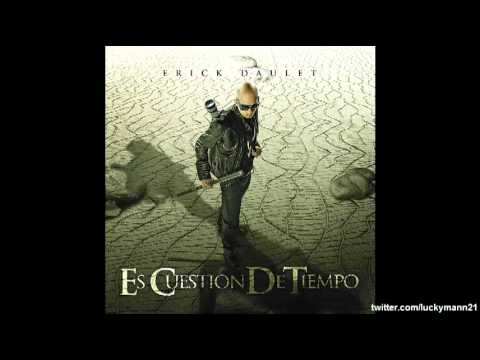 Erick Daulet - Sin Ti (Álbum Es Cuestión De Tiempo) Nuevo Reggaeton/ Tropical 2011