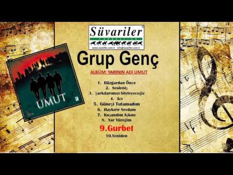 GRUP GENÇ - GURBET