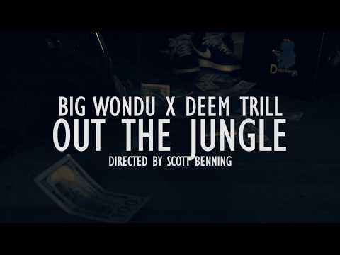 Wondu x Out the Jungle ft  Deem Trill Prod by siansalem