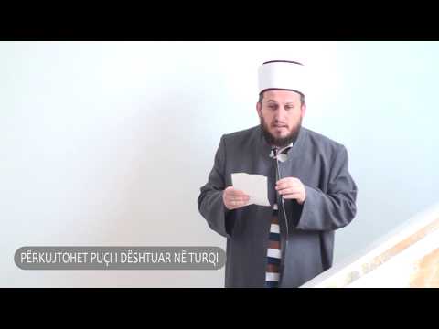 PËRKUJTOHET PUÇI I DËSHTUAR NË TURQI - Hoxhë Nusret Ramadani