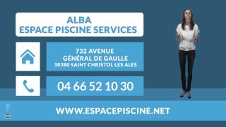 preview picture of video 'ALBA SARL ESPACE PISCINE SERVICES : installation de piscines à SAINT CHRISTOL LES ALES 30'