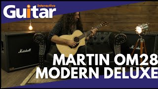 Video thumbnail for Martin OM28 Modern Deluxe Acoustic Guitar | Review by Guitar Interactive Magazine