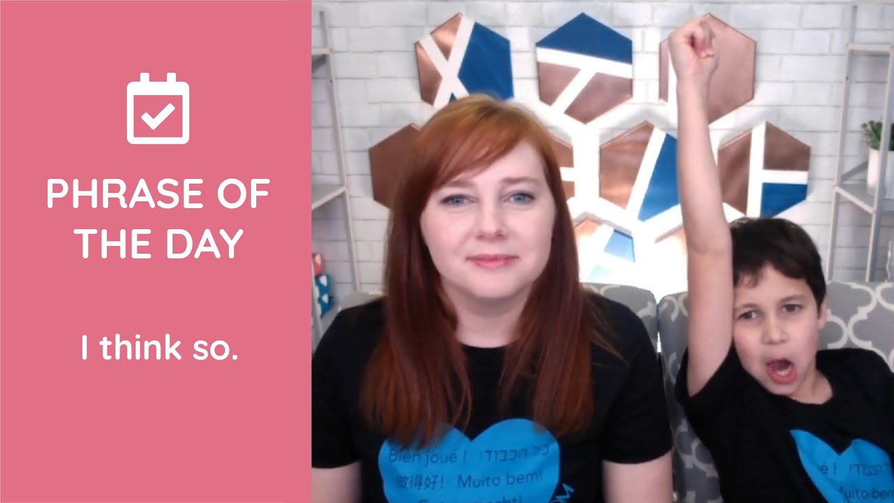 Italian Phrase of the Day! I think so.