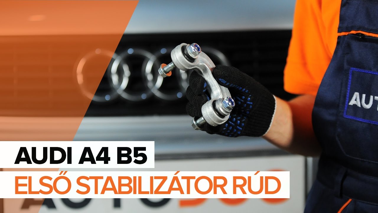 Elülső stabilizátor rúd-csere Audi A4 B5 Avant gépkocsin – Útmutató