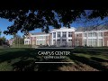 Campus Center - Building Tour