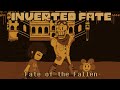 Inverted Fate (Undertale AU) - Fate of the Fallen -EXTENDED-