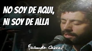 No Soy De Aquí, Ni Soy De Allá - Facundo Cabral