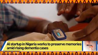 AI startup in Nigeria works to preserve memories amid rising dementia cases