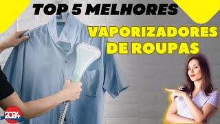 [2024] TOP 5 MELHORES VAPORIZADORES DE ROUPAS | Qual o melhor Vaporizador |Melhores avaliados
