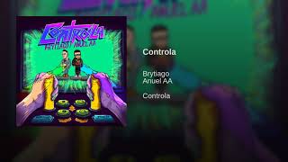 *Controla - Brytiago, Anuel AA (Audio)*