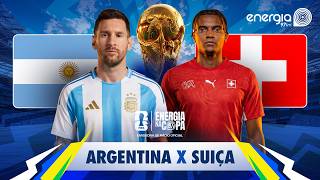 TRANSMISSÃO ENERGIA NA COPA: ARGENTINA X SUÍÇA - 11/07/2026 - AO VIVO