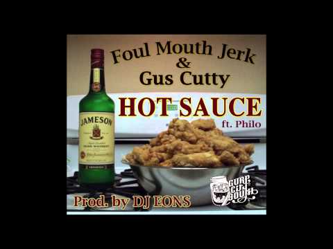 Foul Mouth Jerk and Gus Cutty -Hotsauce feat Philo