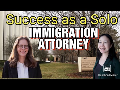 How to be a Successful Solo Immigration Attorney | Lawyer Beckie ...