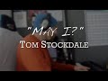 May I Original Song Piano Cover
