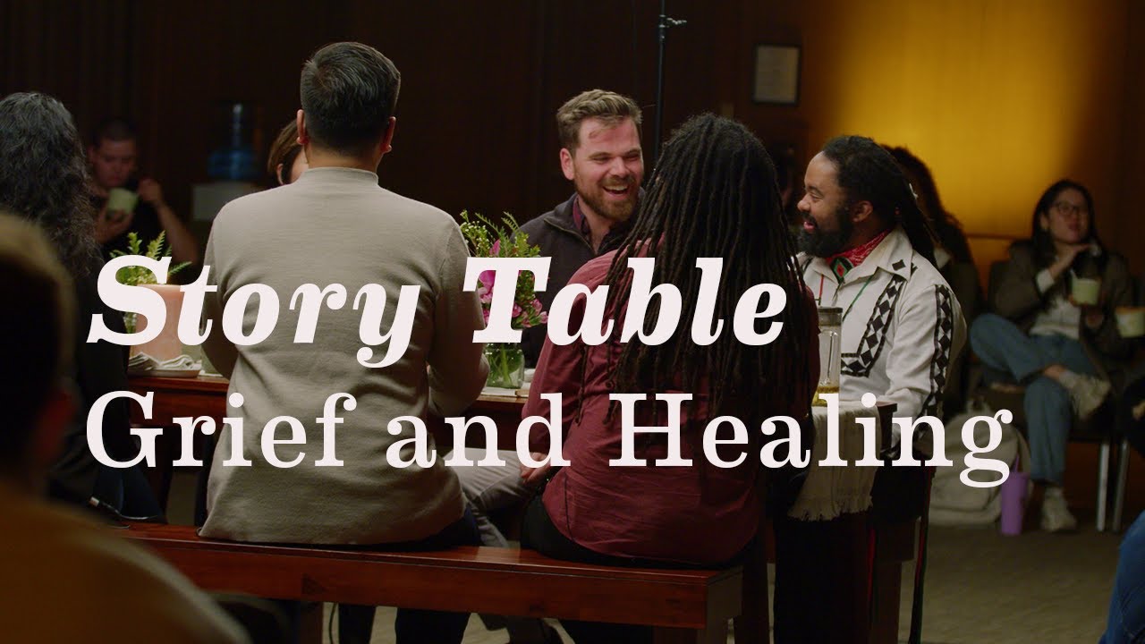 Story Table: Grief and Healing