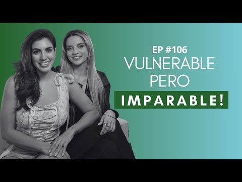 Vulnerable pero imparable! | Malena Perez