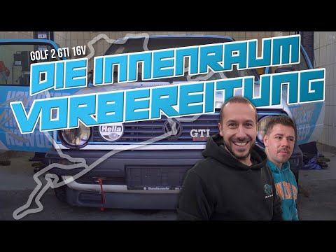 HOWDEEP // GOLF 2 GTI 16V - DIE INNENRAUM VORBEREITUNG