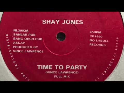 Shay Jones - Time To Party (Full Mix)