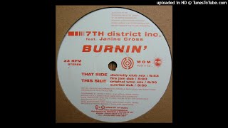 7th District Inc. Feat. Janine Cross | Burnin' (Districtly Club Mix)