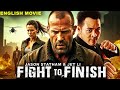 जेसन स्टैथम अभिनीत FIGHT TO FINISH हॉलीवुड फिल�