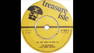Melodians - Last Train To Expo '67