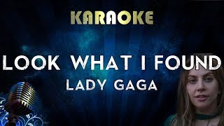 Lady Gaga - Look What I Found (Karaoke Instrumental) A Star Is Born