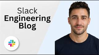 Slack Engineering Blog [2026 Full Guide]