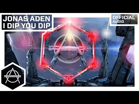 Jonas Aden - I Dip You Dip (Official Audio)