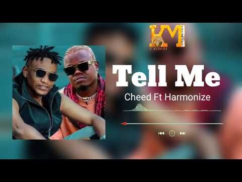 cheed ft harmonize tell me