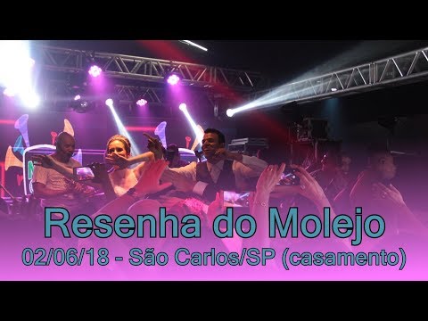 Resenha do Molejo - São Carlos/SP - 02 06 18 (casamento)