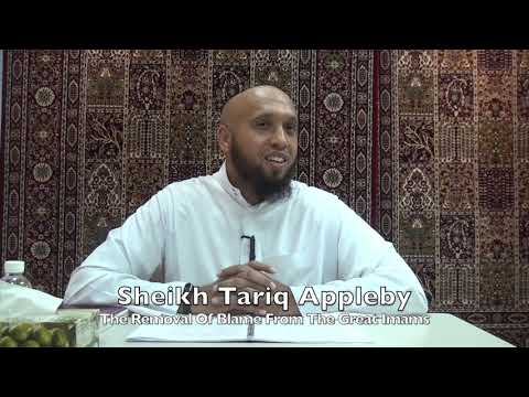 20191129 Sheikh Tariq Appleby : The Removal Of Blame From The Great Imams