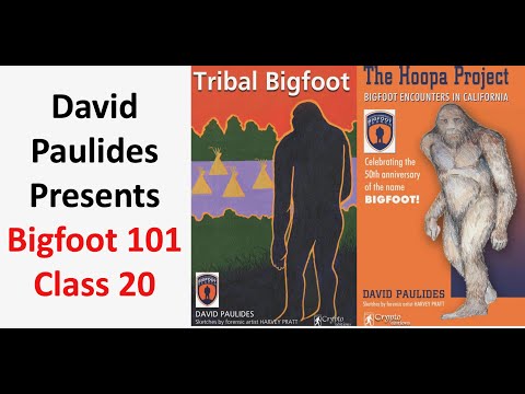 David Paulides Presents Bigfoot 101 Class 20