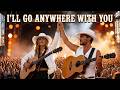I LL GO ANYWHERE WITH YOU ️ Original Modern Country Love Song Official Music Video