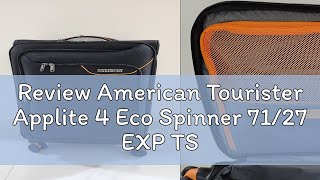 Review American Tourister Applite 4 Eco Spinner 71/27 EXP TSA