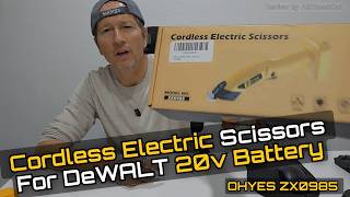 OHYES ZX0985 Cordless Electric Scissors Review — DeWALT 20V Battery Powered Cutter