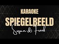Spiegelbeeld - Suzan & Freek | Karaoke Nederlandstalig | songtekst Instrumentaal | Lyrics