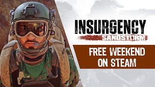 В Insurgency: Sandstorm анонсированы бесплатные выходные