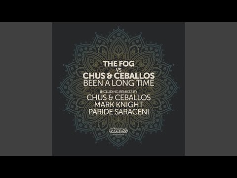 Been a Long Time (Chus & Ceballos Nomadas Mix)
