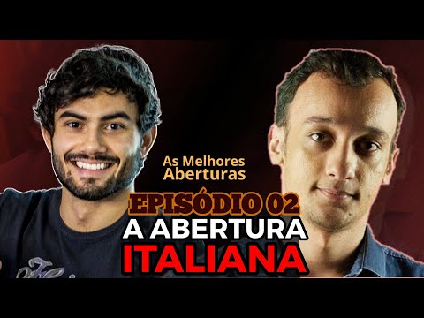 Sabe Jogar a Abertura Italiana? - As Melhores Aberturas - Episódio 02 (Fest. GM Supi)