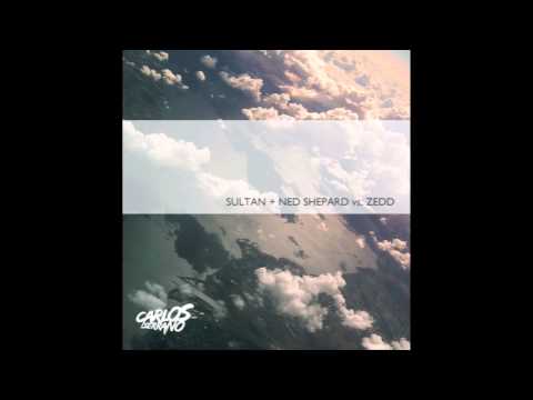Sultan + Ned Shepard vs. Zedd - Clear Walls (Carlos Serrano Mix)