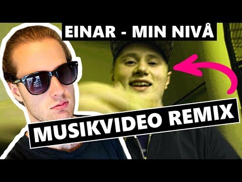 Min Remix på MIN NIVÅ av EINÁR & DREE LOW (Musikvideo Remix)