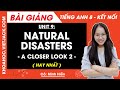 Tiếng Anh lớp 8 Unit 9 | A closer look 2 | Natural disasters - trang 95, 96 Global Success