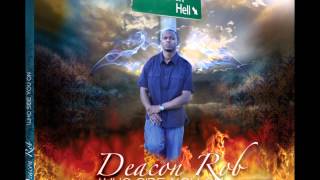 Deacon Rob- It's Goin Down- Feat. Edmo- Christian Rap Houston, TX and New Orleans, Louisiana.wmv