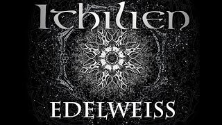 ITHILIEN - Edelweiss [Lyrics Video]
