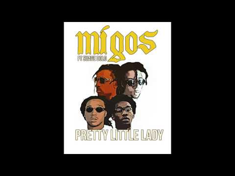 MIGOS Ft Suave Toronto - Pretty Little Lady (Produced By Deko)