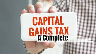A Complete Guide to Capital Gains Tax (CGT) in Australia