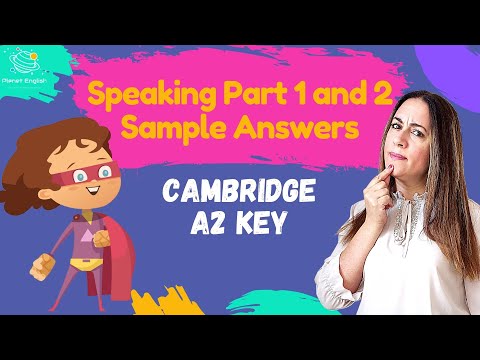 Cambridge A2 Key | Sample Answers for Speaking