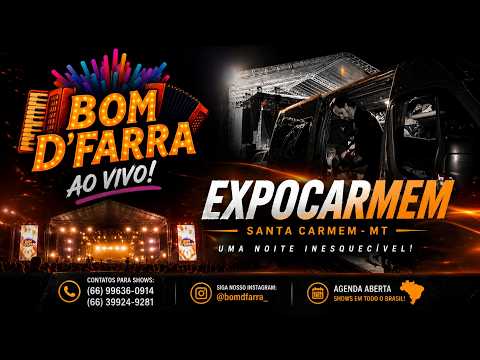 BOM D’FARRA NA EXPOCARMEM 🔥 | Santa Carmem - MT