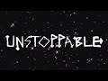 Sia - Unstoppable (Lyric Video) Sia - Unstoppable (Lyric Video)