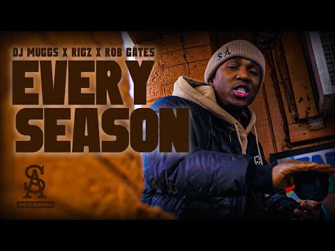 DJ MUGGS x RIGZ - Every Season ft. Rob Gates (Official Video)